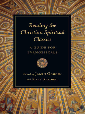 cover image of Reading the Christian Spiritual Classics